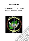 Telecomando degli Shaid, i martiri dell'Islam libro