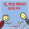 Il mio amico scemo libro