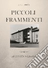 Piccoli frammenti. Ricordi su Augustín Nádaský libro di Tomsík Jozef