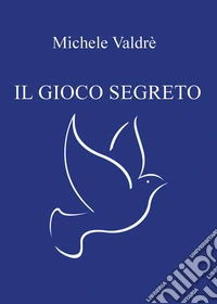 Il gioco segreto