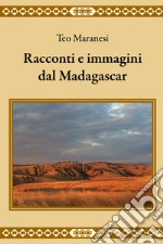 Racconti e immagini dal Madagascar