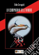 La compagnia dell'airone libro