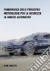 Panoramica sulle principali metodologie per la sicurezza in ambito automotive libro di Mazzeo Dario