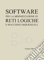 Software per la minimizzazione di reti logiche e macchine sequenziali