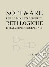 Software per la minimizzazione di reti logiche e macchine sequenziali libro di Mazzeo Dario