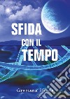 Sfida con il tempo libro