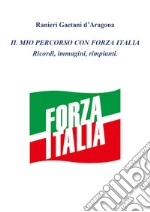 Il mio percorso in Forza Italia libro