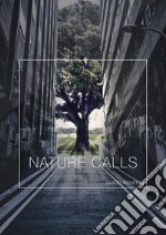 Nature calls libro