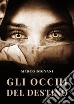 Gli occhi del destino libro