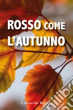 Rosso come l'autunno libro