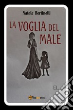 La voglia del male libro