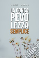 La consapevolezza semplice libro