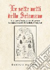 Le sette notti dello sciamano. Una nuova via iniziatica attraverso la conoscenza dei 33 archetipi templari libro di Da Conca Antonio