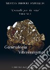 Gemmologia vibroenergetica. Fondamenti di cristalloterapia vibroenergetica. Vol. 2 libro di Bertoli Battaglia Silvana