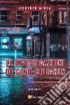 Le investigazioni di Gino Bueghin libro di Miola Roberto