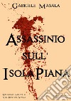 Assassinio sull'Isola Piana. I delitti di Stintino. Vol. 2 libro