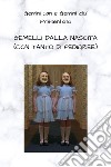 Gemelli dalla nascita (con tanto di pedigree) libro