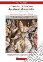 Francesco e Federico: due giganti allo specchio libro