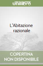 L'Abitazione razionale libro