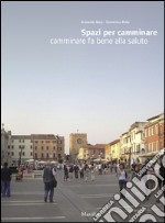 Spazi per camminare libro