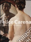 Felice Carena. Ediz. illustrata libro