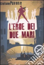 L'Eroe dei due mari libro