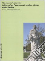 Lettere d'un padovano al celebre signor abate Denina libro