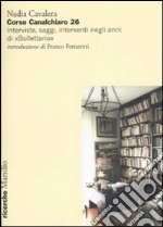 Corso Canalchiaro 26. Interviste, saggi, interventi negli anni di «Bollettario» libro