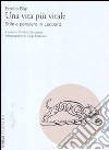 Una vita più vitale. Stile e pensiero in Leopardi libro