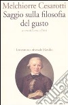 Saggio sulla filosofia del gusto libro