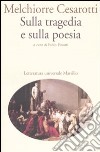 Sulla tragedia e sulla poesia libro