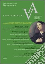 Venezialtrove. Almanacco della presenza veneziana nel mondo. Ediz. italiana e inglese (9) libro