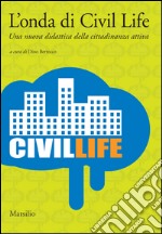 L'Onda di Civil Life libro