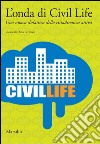 L'Onda di Civil Life libro