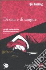 Di seta e di sangue