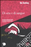 Di seta e di sangue libro