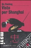 Visto per Shanghai libro
