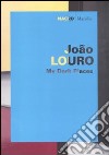 Joao Louro. My dark places. Catalogo della mostra (Roma, 1 giugno-11 ottobre 2010). Ediz. italiana e inglese libro