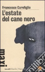 L'estate del cane nero