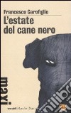 L'estate del cane nero libro