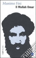 Il Mullah Omar libro