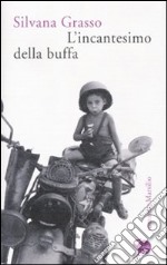 L'incantesimo della buffa libro