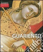 Guariento e la Padova carrarese. Catalogo della mostra (Padova, 16 aprile-31 luglio 2011). Ediz. illustrata