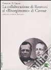 La collaborazione di Rosmini al «Risorgimento» di Cavour libro