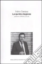 La quinta stagione libro