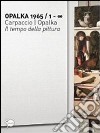 Opalka 1965/1-? Carpaccio/Opalka. Il tempo della pittura. Ediz. illustrata libro