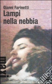 Lampi nella nebbia