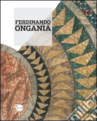 Ferdinando Ongania. La Basilica di San Marco 1881-1893 libro