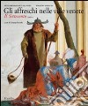 Gli affreschi nelle ville venete. Il Settecento. Vol. 2 libro