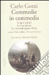 Commedie in commedia: Le gare teatrali-Le convulsioni-La cena mal apparecchiata libro